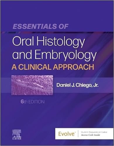 Essentials of Oral Histology and Embryology A Clinical Approach 6th edition
