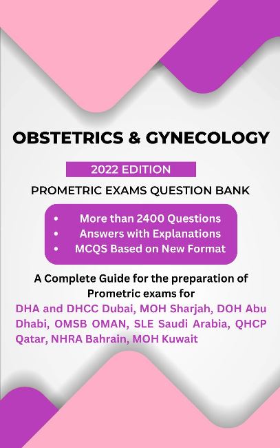 Gynecologist Obstetrics And Gynecology Prometric Exam Prep Mcqs 2022 Edition Rapid Access Guide