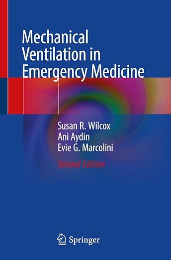 Mechanical Ventilation in Emergency Medicine 2nd edition