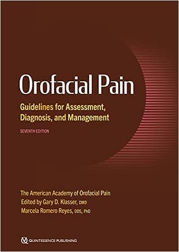 Orofacial Pain Guidelines For Assessment Diagnosis And Management 7th edition