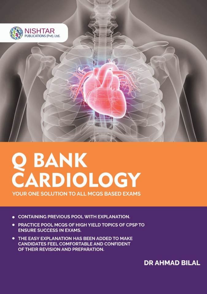 Q-BANK CARDIOLOGY ( Your one solution to all MCQs based exams)