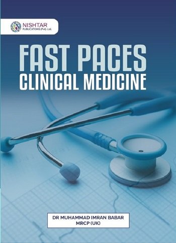 FAST PACES CLINICAL MEDICINE By Dr MUHAMMAD IMRAN BABAR MRCP (UK)