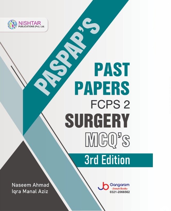 PASPAP'S PAST PAPERS FCPS 2 SURGERY MCQS 3rd EDITION