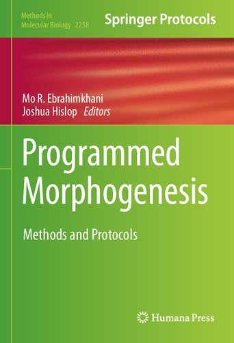 Programmed Morphogenesis: Methods and Protocols