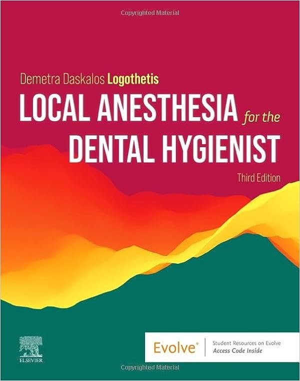 Local Anesthesia for the Dental Hygienist 2nd edition