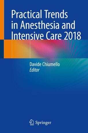 Practical Trends in Anesthesia and Intensive Care 2018 1st edition
