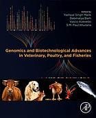 Genomics and Biotechnological Advances in Veterinary Poultry and Fisheries