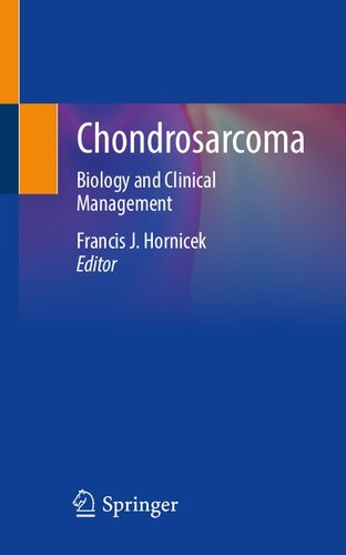 Chondrosarcoma. Biology and Clinical Management