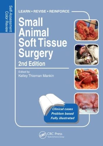 Small Animal Soft Tissue Surgery Self Assessment Color Review 2nd edition