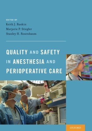 Quality and Safety in Anesthesia and Perioperative Care 1st edition