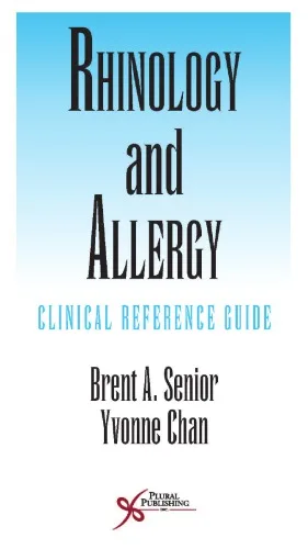 Rhinology and Allergy Clinical Reference Guide 1st edition