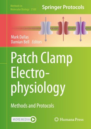 Patch Clamp Electrophysiology: Methods and Protocols