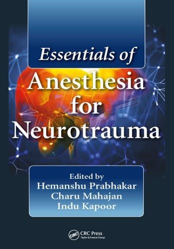 Essentials of Anesthesia for Neurotrauma 1st edition