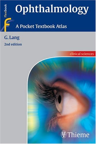 Ophthalmology: A Pocket Textbook Atlas, 2nd edition