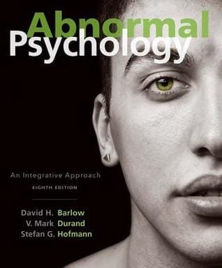 Abnormal Psychology An Integrative Approach 8th edition