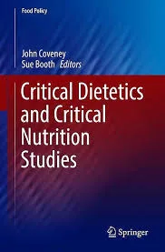 Critical Dietetics and Critical Nutrition Studies 1st edition