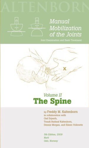 Manual Mobilization of the Joints Volume II The Spine