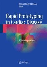 Rapid Prototyping in Cardiac Disease 3D Printing the Heart