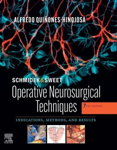 Schmidek and Sweet Operative Neurosurgical Techniques 2 volume set 7th edition