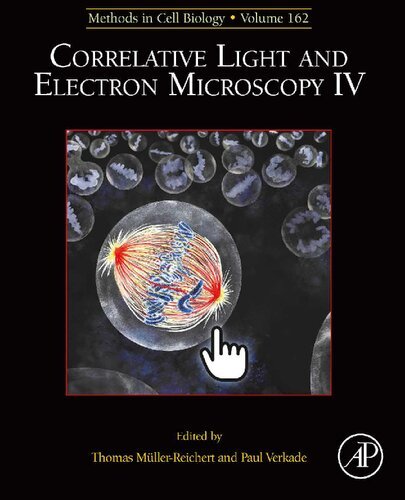 Correlative Light and Electron Microscopy IV (Volume 162) (Methods in Cell Biology, Volume 162)