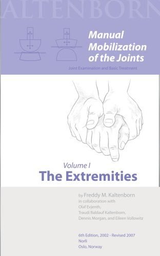 Manual Mobilization of the Joints Volume I The Extremities