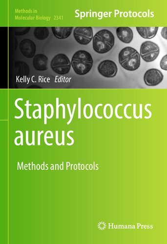 Staphylococcus aureus: Methods and Protocols