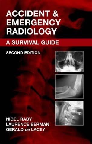 Accident & Emergency Radiology  A Survival Guide