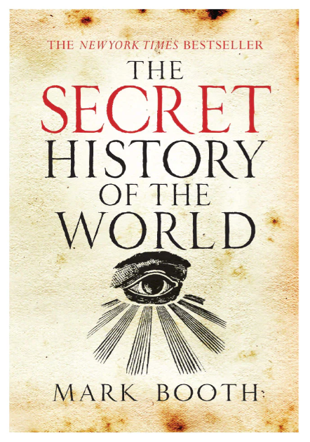 The Secret History Of The World