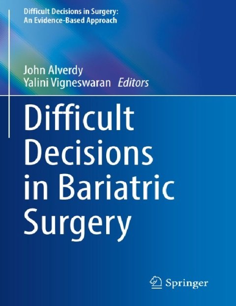 Difficult Decisions in Bariatric Surgery (Difficult Decisions in Surgery An Evidence-Based Approach)