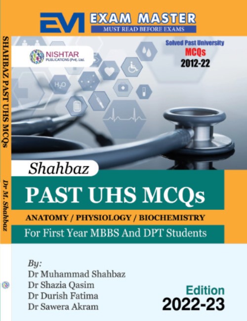Shahbaz Past UHS MCQs First Year MBBS and DPT