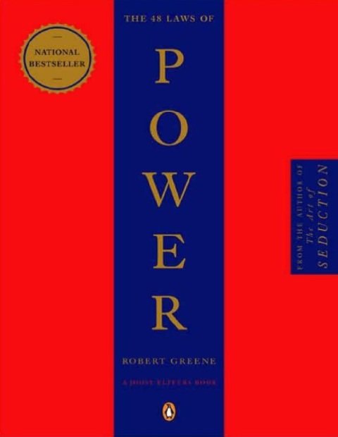The 48 Laws of Power.