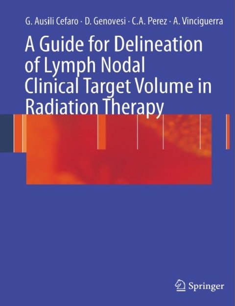 A Guide for Delineation of Lymph Nodal Clinical Target Volume in Radiation Therapy.