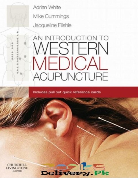An Introduction to Western Medical Acupuncture 1st Edition.