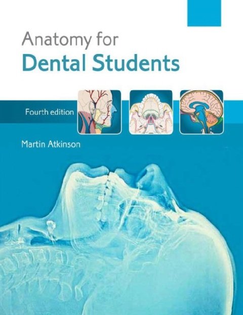 Anatomy for Dental Students 4th Edition.