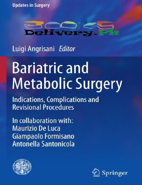 Bariatric and Metabolic Surgery Indications, Complications and Revisional Procedures.