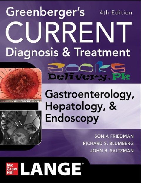 Greenberger's CURRENT Diagnosis & Treatment Gastroenterology, Hepatology, & Endoscopy, Fourth Edition (Current Medical Diagnosis & Treatment in Gastroenterology) 4th Edition.