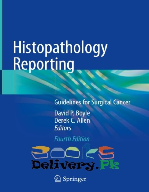 Histopathology Reporting Guidelines for Surgical Cancer 4th edition.