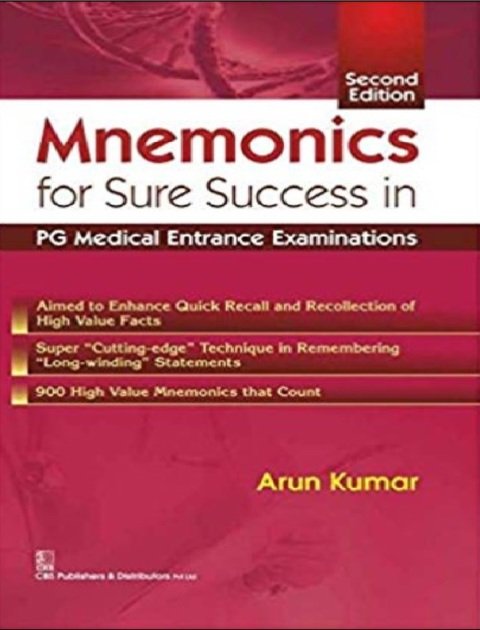 Mnemonics for Sure Success in PG Medical Entrance Examinations.