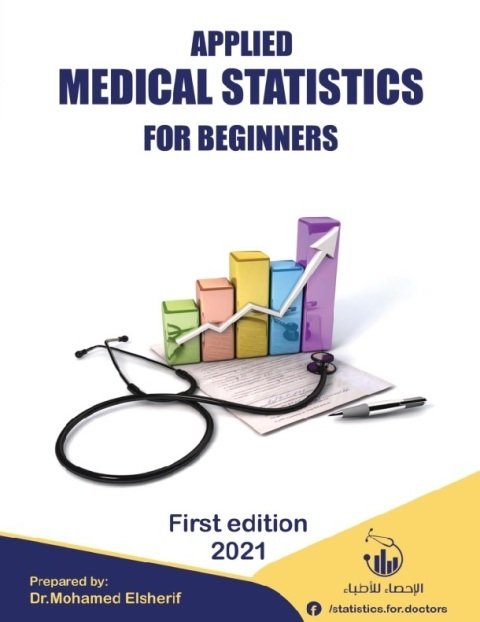 Applied Medical Statistics for Beginners.