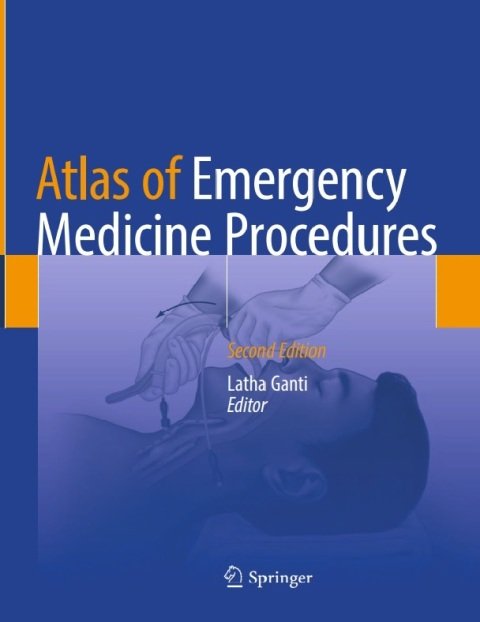 Atlas of Emergency Medicine Procedures 2nd ed. 2022 Edition.