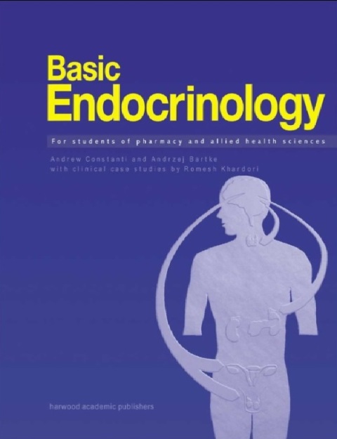 Basic Endocrinology for Students of Pharmacy and Allied Health Sciences 1st Edition.