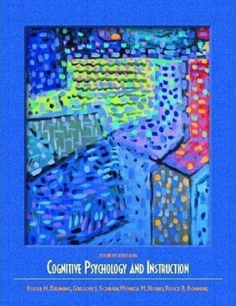 Cognitive Psychology and Instruction 4th (fourth) Edition.