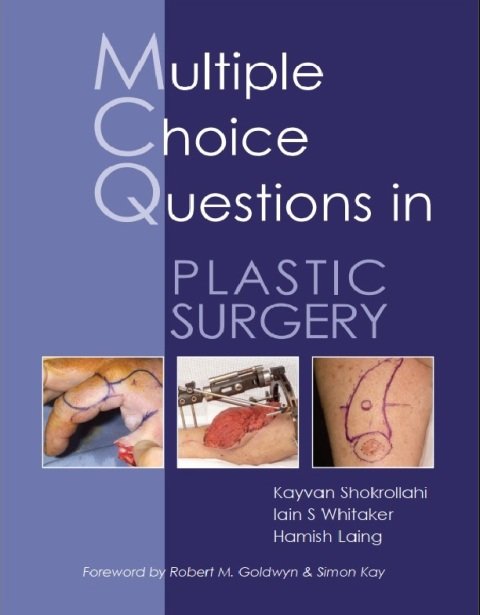 MCQs in Plastic Surgery 1st Edition.