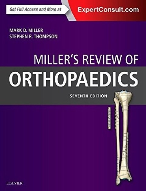 Miller's Review of Orthopaedics 7th Edition.