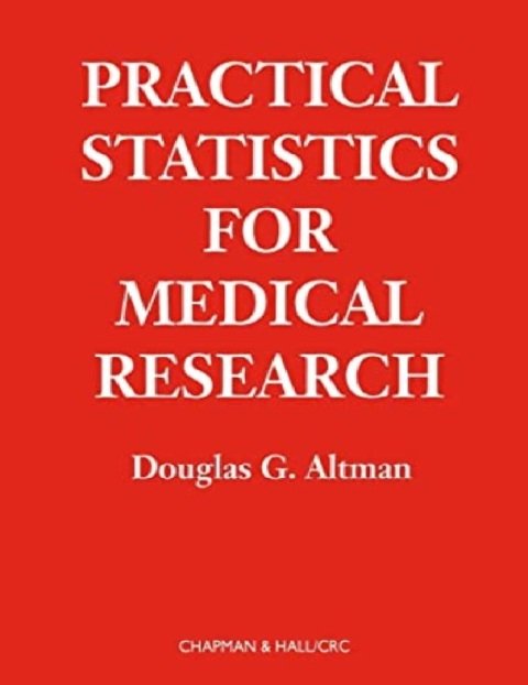 Practical Statistics for Medical Research (Chapman & HallCRC Texts in Statistical Science) 1st Edition -
