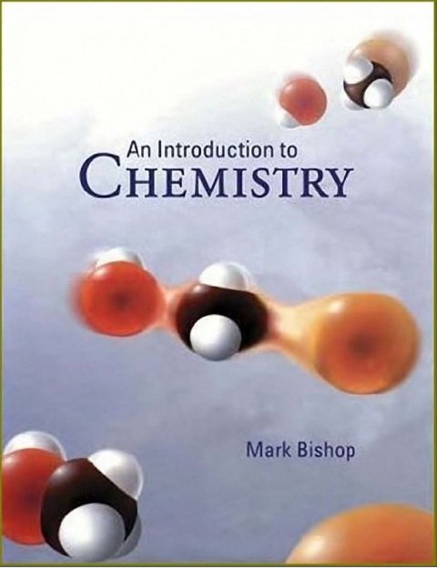 An Introduction to Chemistry 1st Edition.