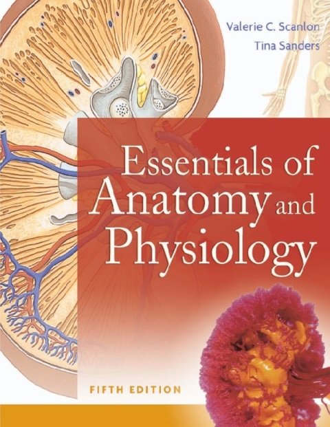 Essentials of Anatomy and Physiology Student Fifth Edition.