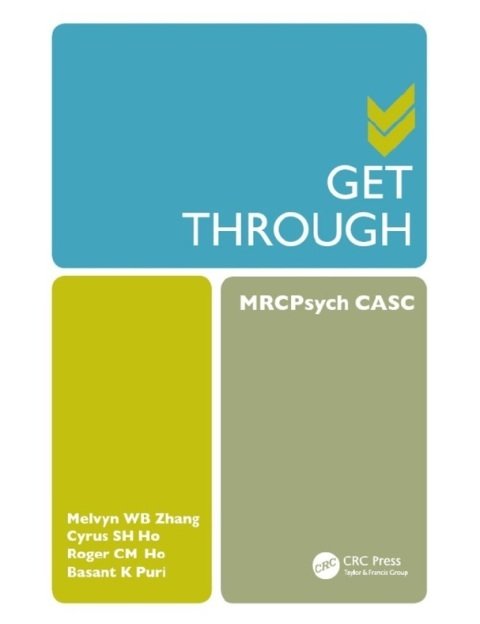 Get Through MRCPsych CASC MRCPsych CASC 1st Edition.