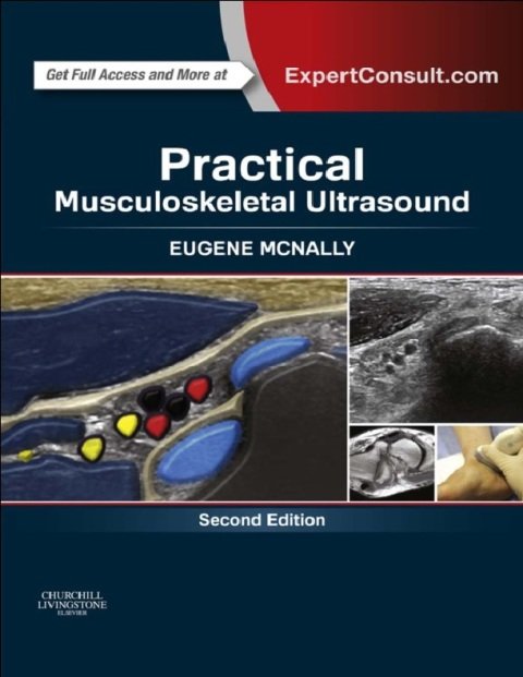 Practical Musculoskeletal Ultrasound 2nd Edition.