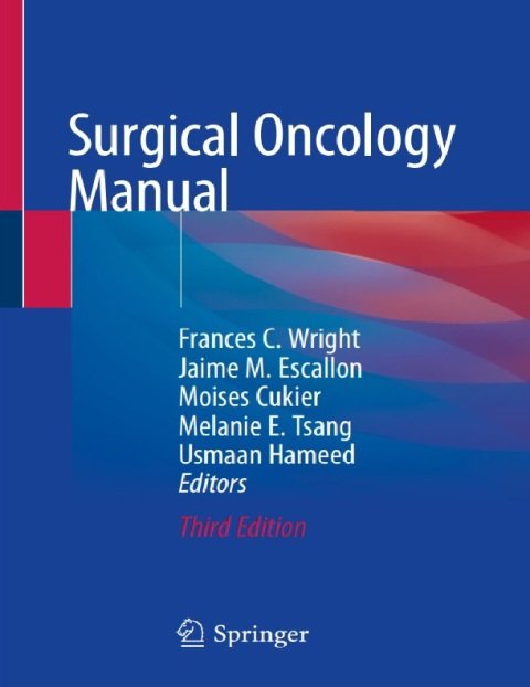 Surgical Oncology Manual 3rd ed. 2020 Edition.